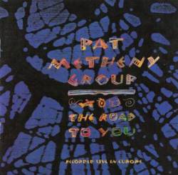 Pat Metheny : The Road to You